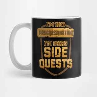 I'm Not Procrastinating I'm Doing Side Quests Mug